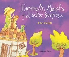 hamamelis, miosotis y el señor sorpresa-9788494208102