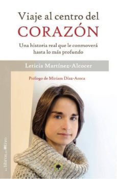 viaje al centro del corazon-leticia martinez alcocer-9788494214202