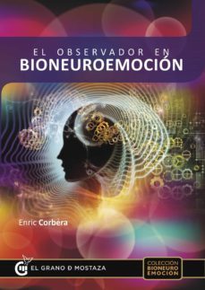 el observador en bioneuroemocion (ebook)-enric corbera-9788494414602