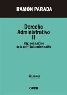 derecho administrativo ii  (22ª ed.)-ramon parada vazquez-9788494431302