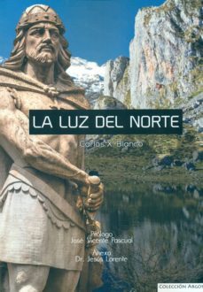 la luz del norte-carlos x. blanco-9788494463402