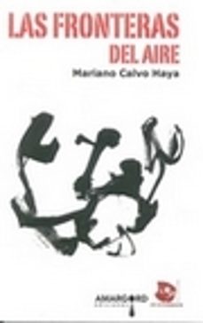 las fronteras del aire-mariano calvo haya-9788494468902