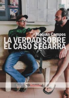 la verdad sobre el caso segarra-joaquin campos-9788494542602