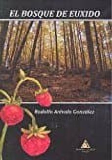 el bosque de euxido-rodolfo arevalo gonzalez-9788494690402