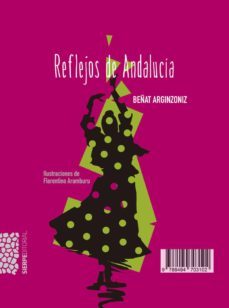reflejos de andalucia-9788494703102