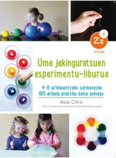 ume jakinguratsuen esperimentu-liburua (4-8 urtekoentzako sormenezko 100 ariketa praktiko baino gehiago)-asia citro-9788494745102