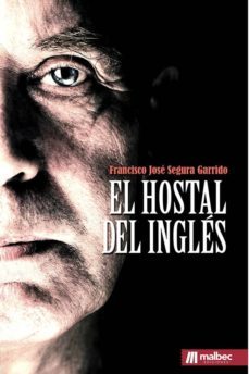 el hostal del ingles-francisco jose segura garrido-9788494792502