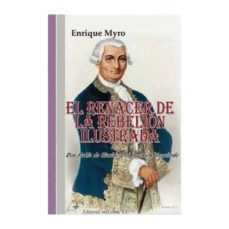 el renacer de la rebelion ilustrada-enrique myro-9788494832802