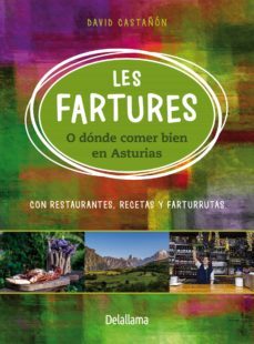 les fartures o donde comer bien en asturias-david castañon-9788494861802