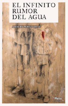 el infinito rumor del agua (ebook)-amaury perez vidal-9791399169454