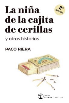 la niña de la cajita de cerillas 2ª edic-paco riera-9788494991202