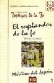 el resplandor de la fe 1: martires del japon-9788495042002