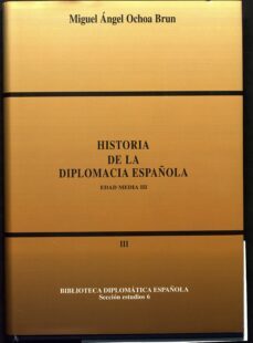 historia de la diplomacia española.t.iii. edad media-9788495265302