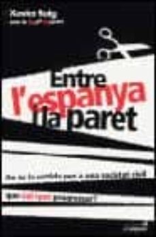 entre l espanya i la paret-9788495616302