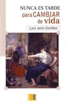 nunca es tarde para cambiar de vida-luce janin devillars-9788495906502