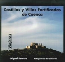 castillos y villas fortificadas de cuenca-miguel romero-9788495963802