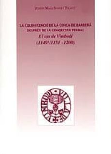 la colonitzacio de la conca de barbera despres : el cas de vimbod i (1149/1151-1200)-josep maria sans-9788496035102