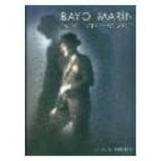bayo marin. entre luces y sombras-eduardo laborda-9788496053502