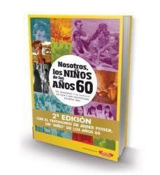 nosotros, los niños de los años 60 (2ª ed.)-9788496091702
