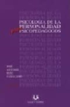 psicologia de la personalidad para psicopedagogos (3ª)-jose antonio ruiz caballero-9788496094802