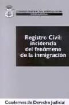 registro civil: incidencia del fenomeno de la inmigracion-9788496228702