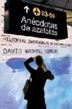anecdotas de azafatas-david wachtel hidalgo-9788496626102