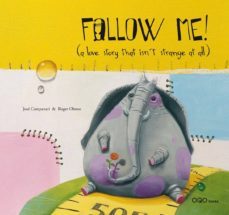 follow me!: a love story that isn t strange at all-jose campanari-9788496788602