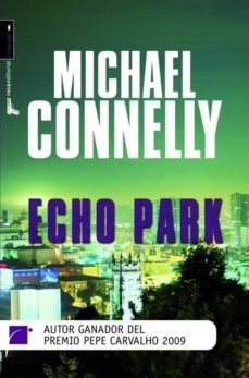 Libro Echo park De Michael Connelly - Buscalibre