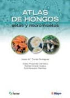 atlas de hongos: setas y micromicetos-9788496792302