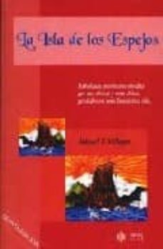 la isla de los espejos-miguel fernandez villegas-9788497004602