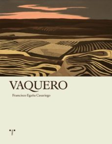 vaquero-francisco egaña casariego-9788497044202