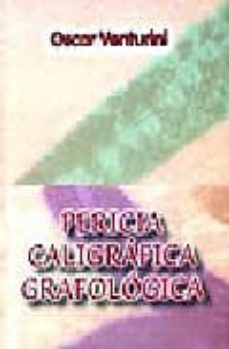 pericia caligrafica grafologica-oscar venturini-9788497271202