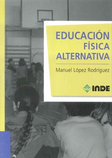 educacion fisica alternativa-9788497292702