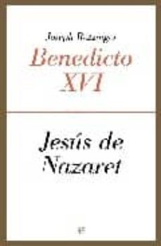 jesus de nazaret-joseph benedicto xvi ratzinger-9788497347402