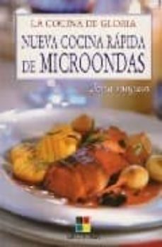 nueva cocina rapida de microondas (la cocina de gloria)-gloria sanjuan-9788497364102