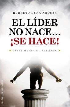 el lider no nace ¡se hace!-9788497776202
