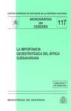 la importancia geoestrategica del africa subsahariana-9788497815802