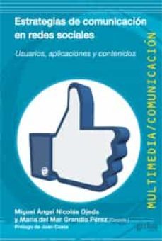 estrategias de comunicacion en redes sociales-miguel angel nicolas-maria del mar grandio perez-9788497846202