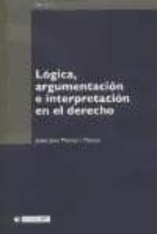 logica argumentacion e interpretacion en el derecho-9788497883702