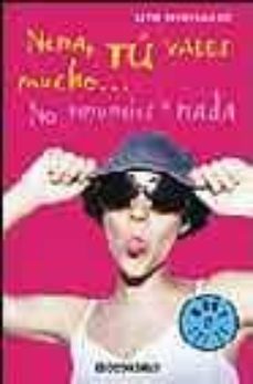 nena, tu vales mucho no renuncies a nada-9788497931502