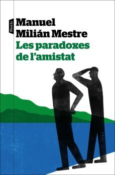 les paradoxes de l'amistat (ebook)-manuel milian mestre-9788498095302
