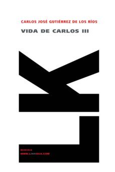 vida de carlos iii-carlos gutierrez de los rios-9788498161502