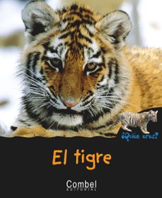 el tigre (¿quien eres? animales)-helene montardre-9788498251302