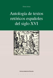 antologia de textos retoricos españoles del siglo xvi (ebook)-elena artaza-9788498308402