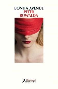 bonita avenue-peter buwalda-9788498389302