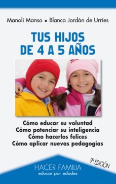tus hijos de 4 a 5 años (9ª ed.)-9788498405002