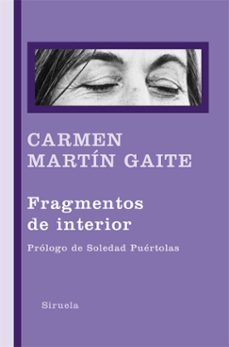 fragmentos de interior-carmen martin gaite-9788498414202