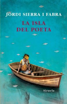 la isla del poeta-jordi sierra i fabra-9788498416602