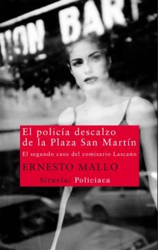 el policia descalzo de la plaza san martin (ebook)-ernesto mallo-9788498418002
