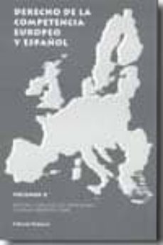 derecho de la competencia europeo y español x-9788498497502